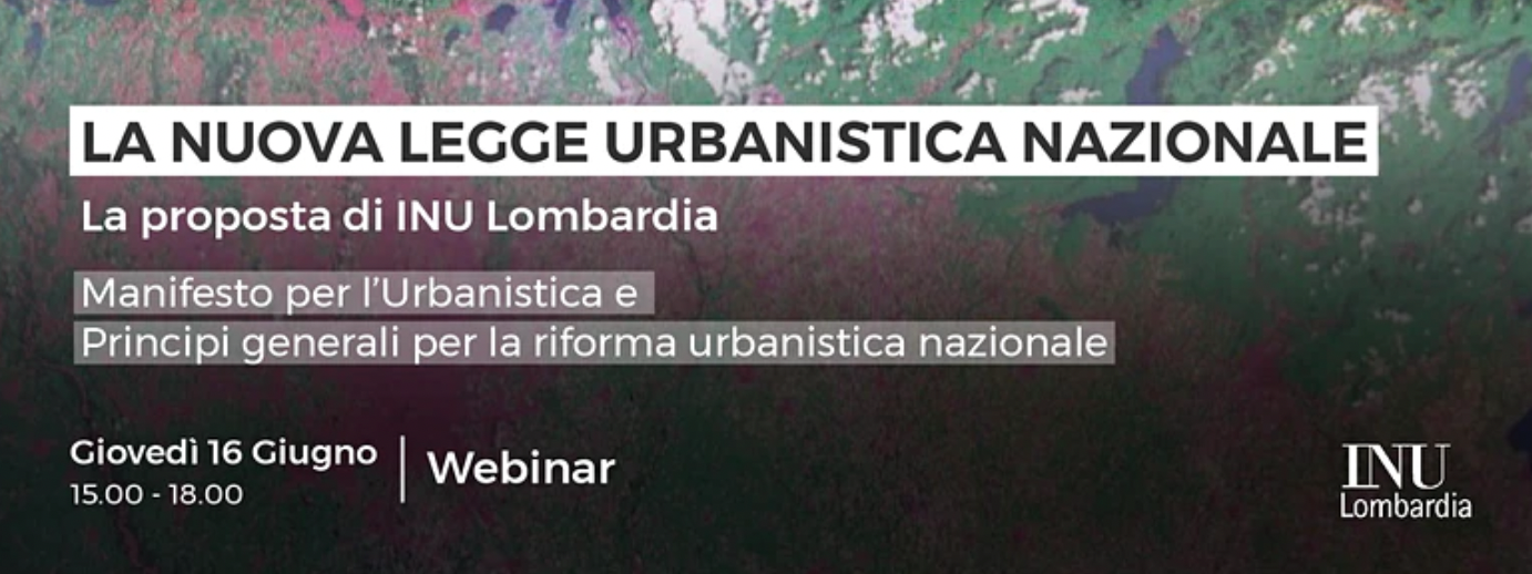 La nuova legge urbanistica nazionale - La proposta di INU Lombardia